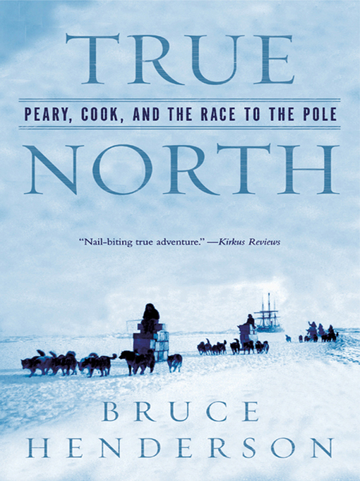 Title details for True North by Bruce Henderson - Available